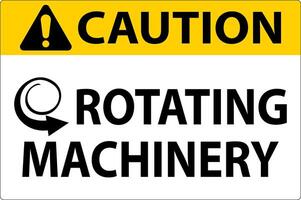 Caution Sign Rotating Machinery On White Background vector