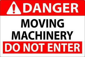 Danger Sign Moving Machinery, Do Not Enter vector