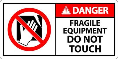 Danger Machine Sign Fragile Equipment, Do Not Touch vector