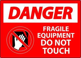 Danger Machine Sign Fragile Equipment, Do Not Touch vector