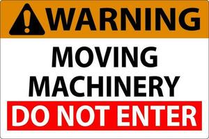 Warning Sign Moving Machinery, Do Not Enter vector