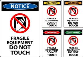 Caution Machine Sign Fragile Equipment, Do Not Touch vector