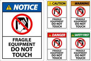 Caution Machine Sign Fragile Equipment, Do Not Touch vector