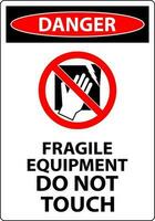 Danger Machine Sign Fragile Equipment, Do Not Touch vector