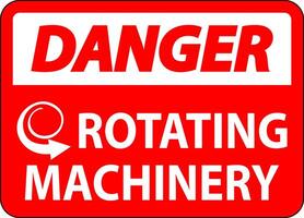 Danger Sign Rotating Machinery On White Background vector