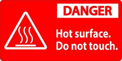 Danger Safety Label Hot Surface, Do Not Touch vector