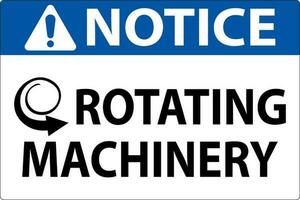 Notice Sign Rotating Machinery On White Background vector