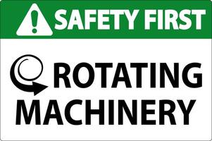 Safety First Sign Rotating Machinery On White Background vector