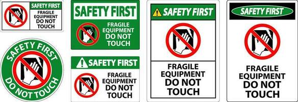 Safety First Machine Sign Fragile Equipment, Do Not Touch vector