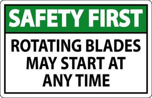 Safety First Sign Rotating Blades May Start At Any Time vector