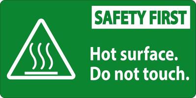 Safety First Label Hot Surface, Do Not Touch vector