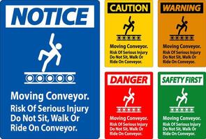 Warning Sign Moving Conveyor, Risk Of Serious Injury Do Not Sit Walk Or Ride On Conveyor vector