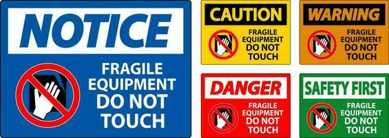Caution Machine Sign Fragile Equipment, Do Not Touch vector