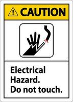 precaución firmar eléctrico peligro. hacer no toque vector