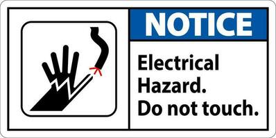 Notice Sign Electrical Hazard. Do Not Touch vector
