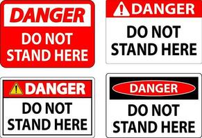 Danger Sign Do Not Stand Here On White Background vector