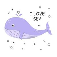 Cute purple whale swimming in sea or ocean with lattering I LOVE SEA. Giant underwater animal. Poster with cute marine purple whale. Childish colored flat vector illustration isolated on white.