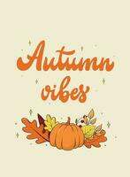 Autumn vibes lettering quote decorated with doodles for posters, wallpaper, scrapbooking, greeting cards, banners, invtations, etc. EPS 10 vector