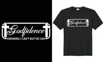 Godfidence knowing I can't but he can typography vector t-shirt design. Perfect for print items and bags, mug, poster, sticker, banner. Handwritten vector illustration. Isolated on black background.