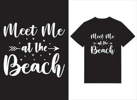 Meet Me At The Beach Hand Drawn Beach Theme T shirt Design vector