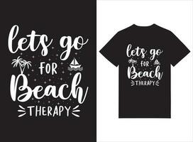 vamos Vamos para playa terapia playa tema mano dibujado tipografía t camisa diseño vector