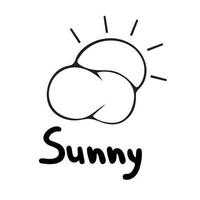 Graphic vector illustration of a cloud with the sun and an inscription on a gray background. Sunny weather.