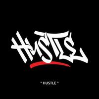 Hustle text slogan streetwear with urban graffiti style street art vector logo icon illustration design for fashion graphic tshirt and poster print