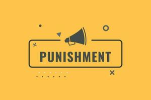 Punishment Button. Speech Bubble, Banner Label Punishment vector