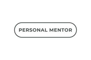 Personal Mentor Button. Speech Bubble, Banner Label Personal Mentor vector