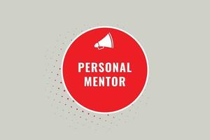 Personal Mentor Button. Speech Bubble, Banner Label Personal Mentor vector