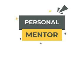 Personal Mentor Button. Speech Bubble, Banner Label Personal Mentor vector