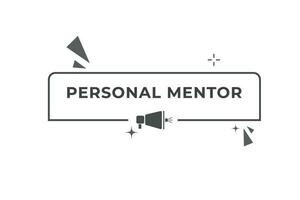 Personal Mentor Button. Speech Bubble, Banner Label Personal Mentor vector