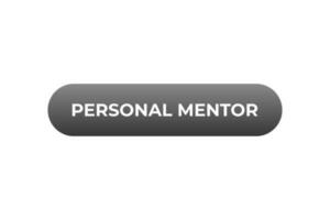 Personal Mentor Button. Speech Bubble, Banner Label Personal Mentor vector