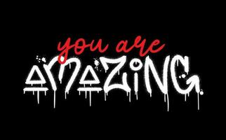 Slogan of you are amazing with splash effect and drops vector