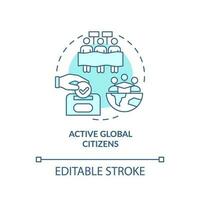 Active global citizens turquoise concept icon. Civic participation abstract idea thin line illustration. Isolated outline drawing. Editable stroke vector