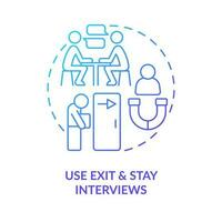 Use exit and stay interviews blue gradient concept icon. Making DEI efforts effective practice abstract idea thin line illustration. Isolated outline drawing vector