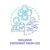 Inclusive statement from CEO blue gradient concept icon. Company culture. DEI initiative for workplace abstract idea thin line illustration. Isolated outline drawing vector