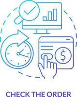 Check order blue gradient concept icon. Be careful with transactions. Online investing rule abstract idea thin line illustration. Isolated outline drawing vector