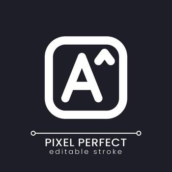 Text size pixel perfect white linear ui icon for dark theme. Dimension of characters. Edit information. Vector line pictogram. Isolated user interface symbol for night mode. Editable stroke