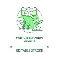 Moisture retention capacity green concept icon. Regenerative agriculture. Eco benefit abstract idea thin line illustration. Isolated outline drawing. Editable stroke vector