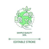 Sample quality soil green concept icon. Analyze topsoil layer. Soil health abstract idea thin line illustration. Isolated outline drawing. Editable stroke vector