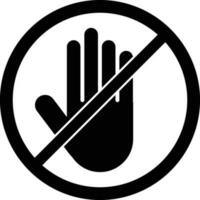 Do not touch icon vector isolated on white background . Hand forbidden sign, no entry, do not push, off limits, vector icon