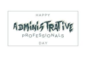 administrative professionals day, background template Holiday concept vector