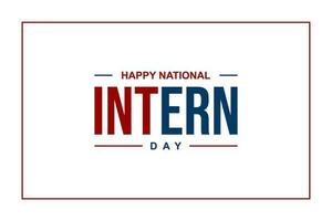 national intern day, background template Holiday concept vector