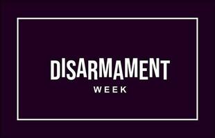 Disarmament Week, Holiday Concept vector