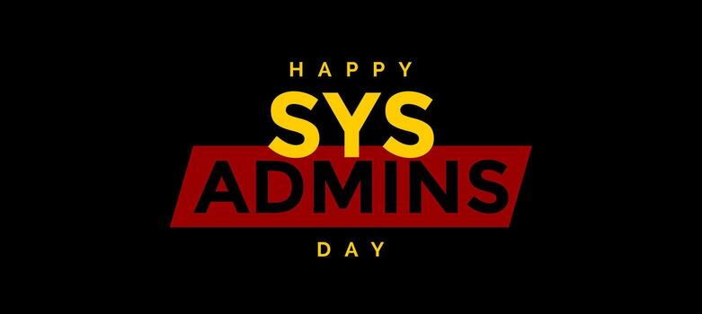 System Administrator Appreciation Day, sysadmin day vector