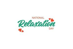 National Relaxation Day, background template Holiday concept vector