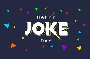 joke day, holiday concept background template vector