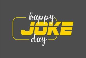 joke day, holiday concept background template vector