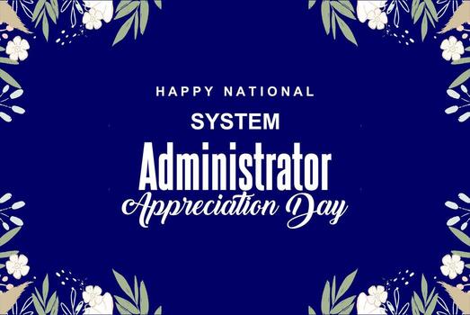 System Administrator Appreciation Day, sysadmin day vector